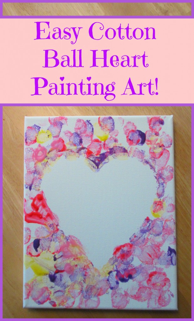 Cotton Ball Heart Painting Crafts for Kids- Sunshine Whispers